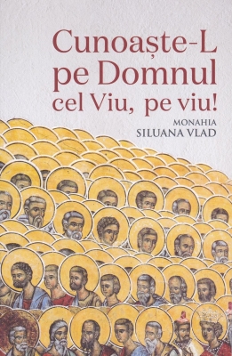 Cunoaste-l pe Domnul Cel Viu, pe viu!