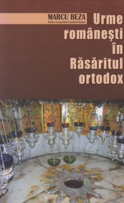 Urme romanesti in Rasaritul ortodox