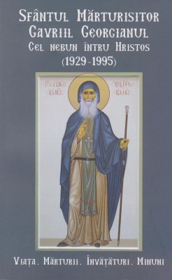 Sfântul Mărturisitor Gavriil Georgianul, cel nebun întru Hristos