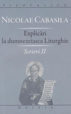 Explicări la dumnezeiasca Liturghie. Scrieri II