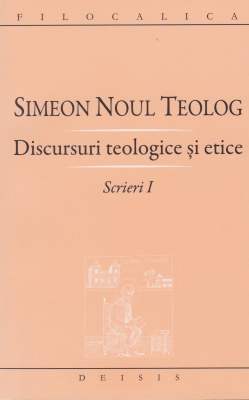 Discursuri teologice si etice. Scrieri I