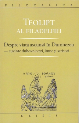 Despre viata ascunsa in Dumnezeu – cuvinte duhovnicesti, imne si scrisori