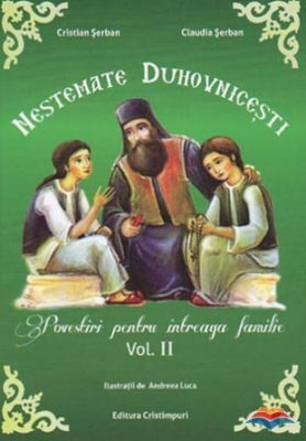 Nestemate duhovnicesti. Povestiri pentru intreaga familie. Vol. 2