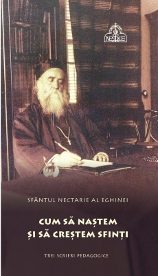 Cum să naștem și să creștem sfinți