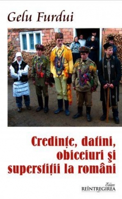 Credinţe, datini, obiceiuri şi superstiţii la români