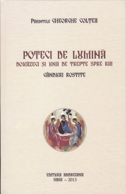 Poteci de lumina. Douazeci si una de trepte spre rai .Ganduri rostite