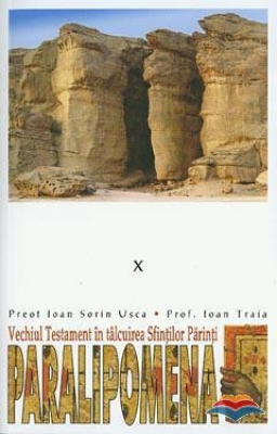 Paralipomena. Vechiul Testament în talcuirea Sfintilor Parinti 