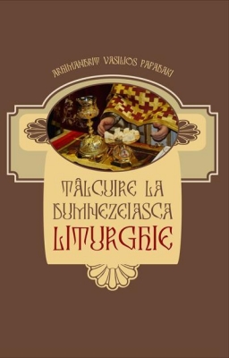 Tâlcuire la Dumnezeiasca Liturghie