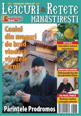 Leacuri şi reţete mânăstireşti Nr. 13 (decembrie 2016-februarie 2017)