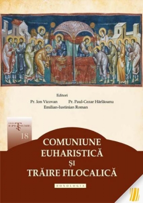 Comuniune euharistică și trăire filocalică