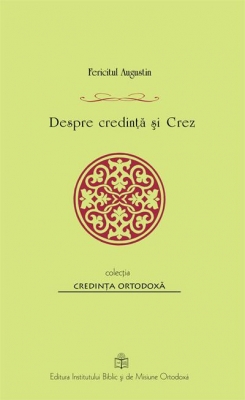 Despre credinţă şi Crez