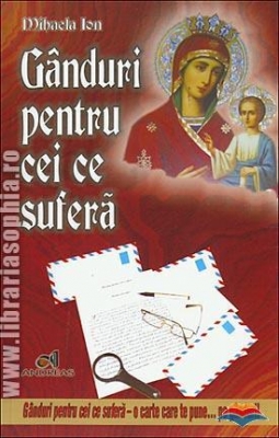 Ganduri pentru cei ce sufera