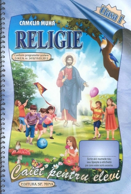 Religie.Caiet pentru elevi.Clasa I