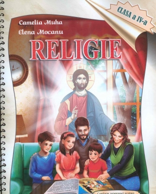 Religie. Caiet pentru elevi. Clasa a IV-a 
