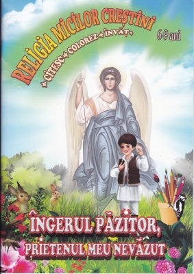 Îngerul păzitor, prietenul meu nevăzut..Citesc, colorez și învăt.