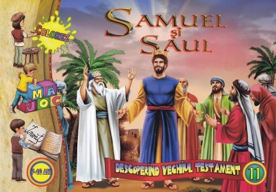 Samuel și Saul. Descoperind vechiul testament vol 11