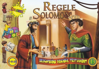 Regele Solomon. Descoperind vechiul testament vol 13