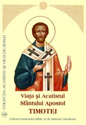 Viata si Acatistul Sfantului Apostol Timotei