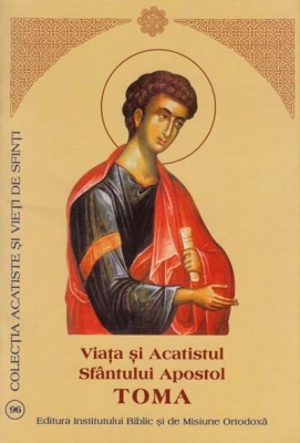 Viata si Acatistul Sfantului Apostol Toma