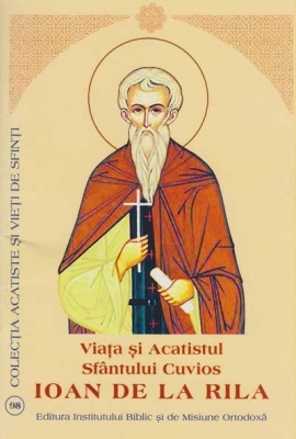 Viata si Acatistul Sfantului Cuvios Ioan de la Rila