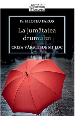La jumătatea drumului. Criza vârstei de mijloc