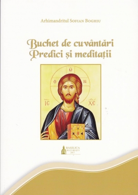 Buchet de cuvântări. Predici și meditații