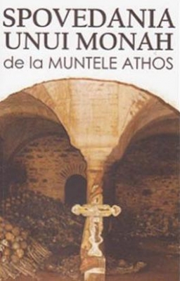 Spovedania unui monah de la Muntele Athos