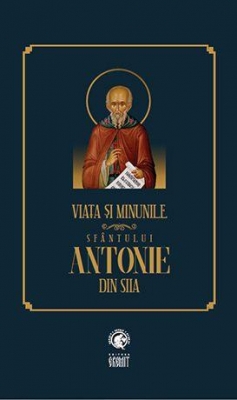 Viaţa şi minunile Sfântului Antonie din Siia
