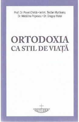 Ortodoxia ca stil de viaţă