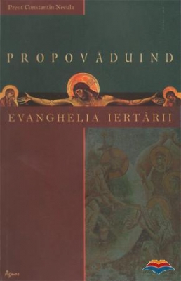 Propovaduind Evanghelia iertarii