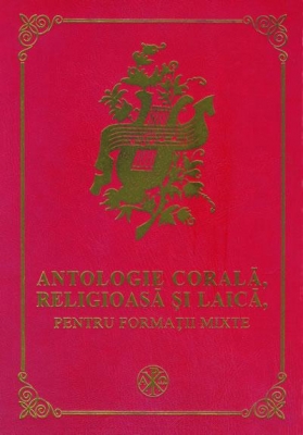 Antologie corala, religioasa si laica