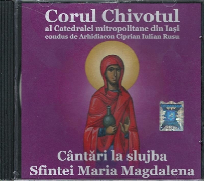 CD- Cântări la slujba Sfintei Maria Magdalena