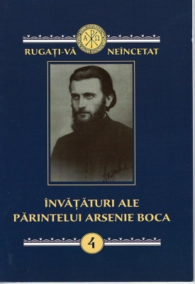 Învățături ale părintelui Arsenie Boca Vol 4