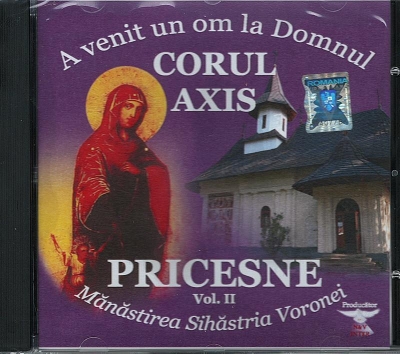 CD- Pricesne vol 2. Corul Axis. A venit un om la Domnul