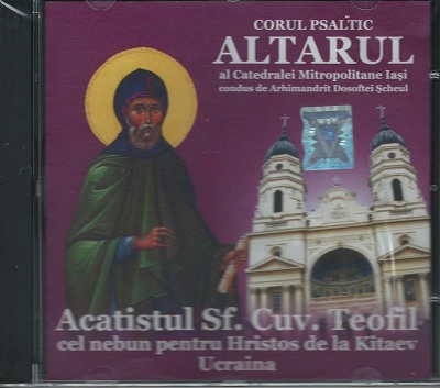 CD- Acatistul Sf Cuv. Teofil cel nebun pt Hristos de la Kitaev Ucraina