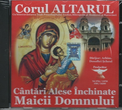 CD- Cântări alese Închinate Maicii Domnului