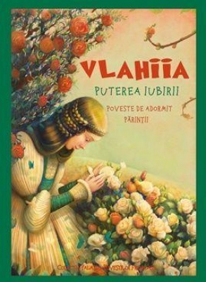 Vlahiia. Puterea iubirii