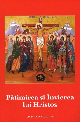 Patimirea si invierea lui Hristos