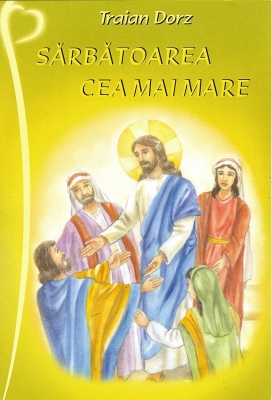Sărbătoarea cea mai mare