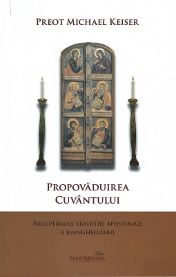 Propovăduirea cuvântului. Recuperarea traditieiapostolice a evanghelizării