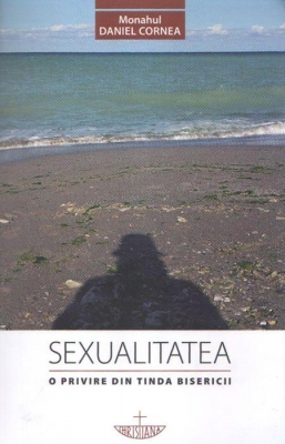 Sexualitatea. O privire din tinda Bisericii. Ediţia a doua