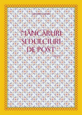 Mancaruri si dulciuri de post