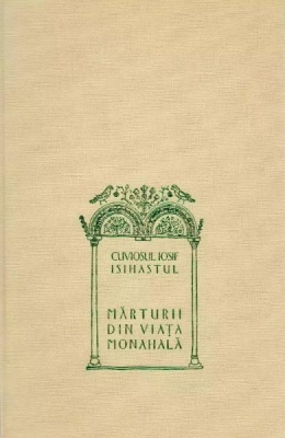 Marturii din viata monahala