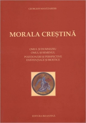 Morala crestina - editia completa, ce cuprinde volumele I si II