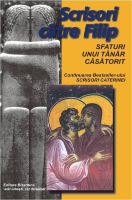 Scrisori catre Filip. Sfaturi unui tanar casatorit