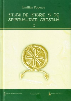 Studii de istorie si spiritualitate crestina Vol.1