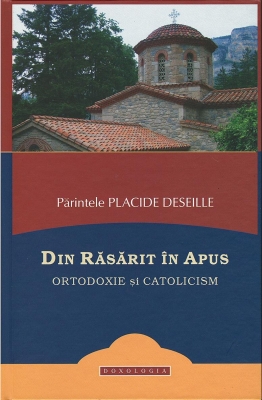 Din Răsărit în Apus. Ortodoxie și catolicism