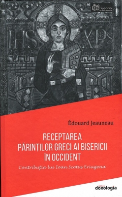Receptarea Părinților greci ai Bisericii în Occident. Contribuția lui Ioan Scotus Eriugena