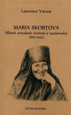 Maria Skobțova. Sfântă ortodoxă victimă a nazismului (1891-1945)