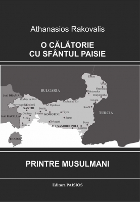 O călătorie cu Sfântul Paisie printre musulmani
